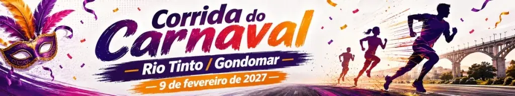 10ª Corrida do Carnaval – Rio Tinto/Gondomar 2027